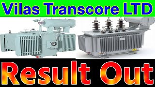 Vilas Transcore Ltd 💥 Result Out [upl. by Lesley]