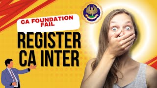 CA foundation Fail Register to CA intermediate New Course [upl. by Esiuolyram]