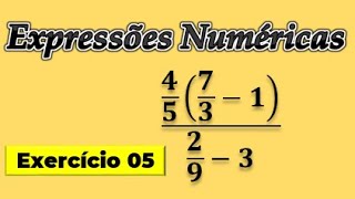 EXPRESSÕES NUMÉRICAS eou ALGÉBRICAS  Aula 05 [upl. by Lena]