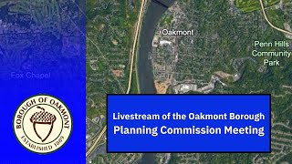 Oakmont Borough September 26 2024 Planning Commission Meeting [upl. by Hterrag]