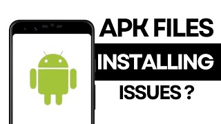 How to Fix APK Files not Installing on Android [upl. by Eenrahc]