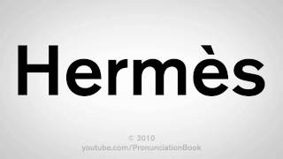 How To Pronounce Hermès [upl. by Mickey]