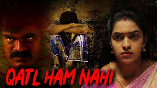 Qatil Ham Nahi  Full Hindi Dubbed Suspense Thriller Movie  Vickram Jagthish Nehaa [upl. by Aihsetel159]