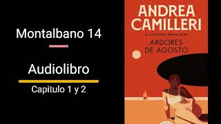 Ardores de agosto CAPITULO 1 y 2 AUDIOLIBRO Andrea Camilleri  Montalbano 14 [upl. by Simons]