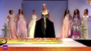 Défilés Salon du Mariage oriental Paris la Villette 2015 by Tendancevents [upl. by Nnahtur129]