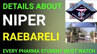 DETAILS ABOUT NIPER RAEBARELI [upl. by Eartnoed224]