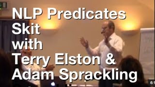 NLP Predicates Skit Terry Elston amp Adam Sprackling [upl. by Tasiana44]