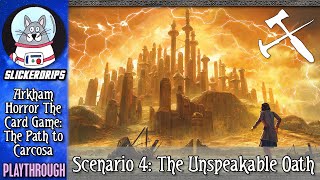 Arkham Horror The Card Game  The Path to Carcosa  Scenario 4 [upl. by Nerta]