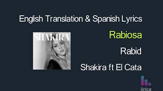 Shakira  Rabiosa ft El Cata Lyrics English and Spanish  Translation  Subtitles [upl. by Lerual]