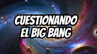 Las 3 Teorías que Desafian al Big Bang [upl. by Leahcam]