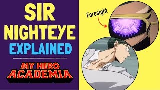 Sir Nighteye EXPLAINED  Season 4 My Hero Academia [upl. by Volkan]