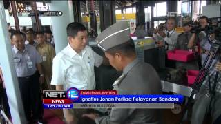 Menteri perhubungan Ignatius Jonan Blusukan ke Bandara Soekarno Hatta  NET12 [upl. by Ettena]