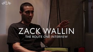 Zack Wallin The Route One Interview [upl. by Winonah]