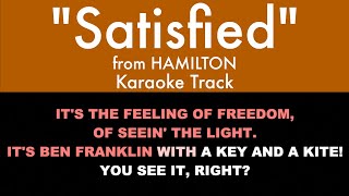 quotSatisfiedquot from Hamilton  Karaoke Track with Lyrics on Screen [upl. by Doomham]