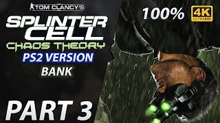 Bank  Splinter Cell Chaos Theory PS2 100 Walkthrough Part 3 [upl. by Einberger]