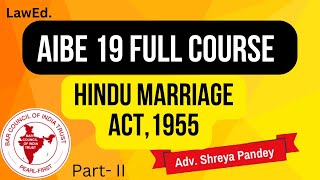 HINDU MARRIAGE ACT 1955 PART  II  LawEd by Shreya Pandey [upl. by Ahcatan]