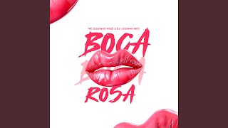 Boca Rosa [upl. by Iraam]