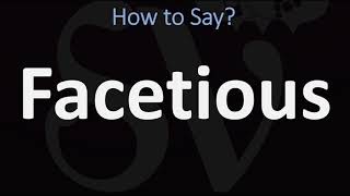 How to Pronounce Facetious CORRECTLY [upl. by Airla]