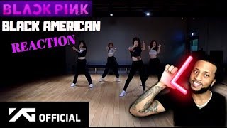 BLACKPINK  뚜두뚜두 DDUDU DDUDU DANCE PRACTICE BLACK AMERICAN REACTION [upl. by Hobard157]