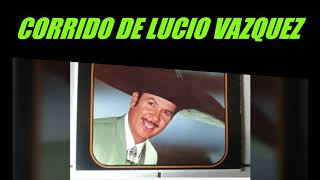 Antonio Aguilar  Corrido De Lucio Vazquez [upl. by Perusse]