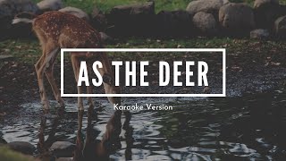 As The Deer  Accompaniment  Karaoke  Official LoudVoice Sound Track [upl. by Ttenrag823]