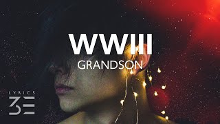 grandson  WWIII Lyrics [upl. by Nile]