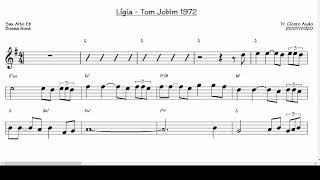 Lígia  Tom Jobim 1972 Sax Alto Eb [upl. by Ennaoj41]