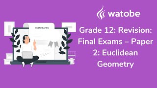 Grade 12  Revision Final Exams paper 2 euclidean geometry [upl. by Elna]