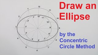 Draw an Ellipse by the Concentric Circle Method [upl. by Wernick]