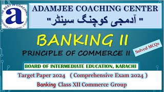 Banking XII Target Paper  Adamjee Coaching Comprehensive Exam 2024  Banking 2nd Year Commerce [upl. by Reitrac]