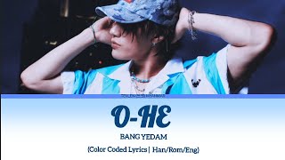 BANG YEDAM OHE Color Coded Lyrics HanRomEng [upl. by Natascha]