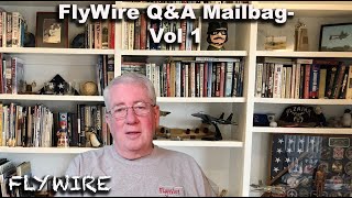 FlyWire QampA Mailbag Vol 1 [upl. by Llertnor]