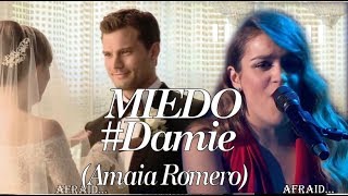 quotMiedoquotAfraid  Amaia Romero DAMIE From FSOG to FSF Sub [upl. by Geer917]