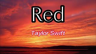 Red Lyrics  Taylor Swift [upl. by Aronoff124]