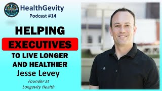 229 Jesse Levey in HealthGevity Podcast [upl. by Akeit591]