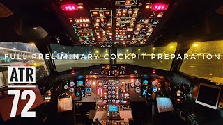 Full Preliminary Cockpit Preparation ATR 72 500 [upl. by Acyssej]