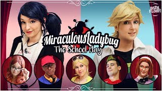 Miraculous Ladybug and Chat Noir Cosplay Music Video  The School Play [upl. by Htebazil976]