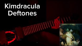 Kimdracula  Deftones Guitar Cover [upl. by Junko]