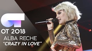 quotCRAZY IN LOVEquot  ALBA RECHE  GALA 11  OT 2018 [upl. by Clere]