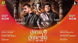 Garva Ganesha  Aamir Mir  Kushal Chokshi  New Ganesh Songs 2024 [upl. by Missak]