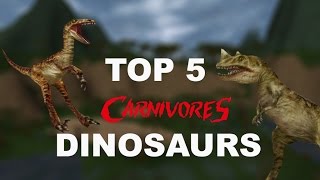 TOP 5 CARNIVORES DINOSAURS – Carnivores 1 and 2 [upl. by Salohcim]