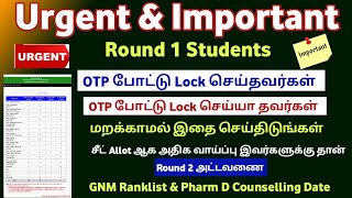 🚫Urgent amp Important Notification To Round 1 Students Round 2 Counselling Schedule GNM amp Pharm D 🚫 [upl. by Eaj]