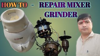 HOW TO  REPAIR quotMIXER GRINDERquot KAISE THEEK KARNE  COPPER WINDING VS ALMUNIUM WINDING MIXER [upl. by Attesoj88]