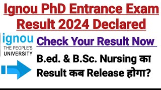 Ignou PhD Entrance Exam Result Released  For 7th Jan 2024 Exam [upl. by Ettener698]