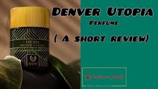 Denver Utopia Perfume Must watch before buying 😭😭 [upl. by Latta]