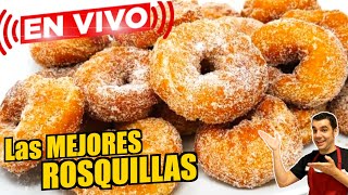 ROSQUILLAS CASERAS🍩😱 FÁCILES DELICIOSAS CRUJIENTES Y ESPONJOSAS🍊🍪 Receta en VIVO y en DIRECTO [upl. by Reave]