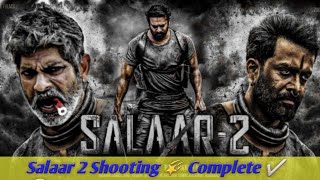 SALAAR 2 SHOOTING COMPLETE ✅ THIS YEAR 🕛  7STAR REVIEW  PRABHASH FILM 📽️ [upl. by Cindie692]