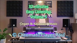 Volume 5  Organ amp keyboard  ChromaticPlayer Paul [upl. by Edelstein]