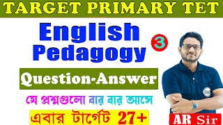 English Pedagogy for WB Primary TET  Class 03  English Pedagogy in Bengali  WBTET 2023 by AR sir [upl. by Ellehcar751]