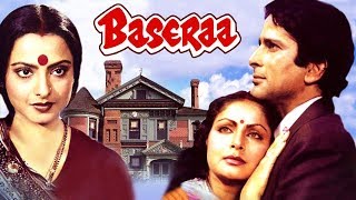 Baseraa 1981 Full Hindi Movie  Shashi Kapoor Rakhee Rekha Poonam Dhillon Raj Kiran [upl. by Yraek783]